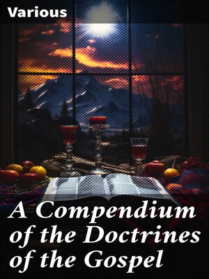cover image of A Compendium of the Doctrines of the Gospel